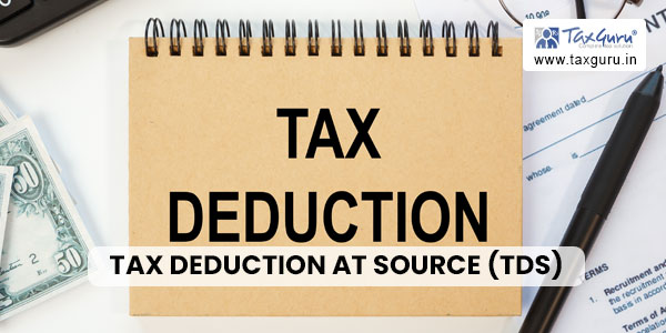 Tax Deduction at Source (TDS) Rate FY 2023-24