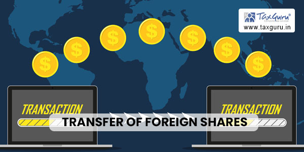 Transfer of Foreign Shares