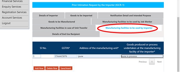 User needs to provide the following details in the details of Manufacturing facilities to be used by Importes details section.