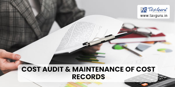Cost Audit & Maintenance of Cost Records