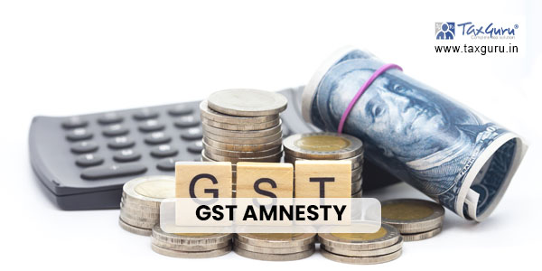File GSTR-10 Final Return before 30/06/2023 to avail GST Amnesty