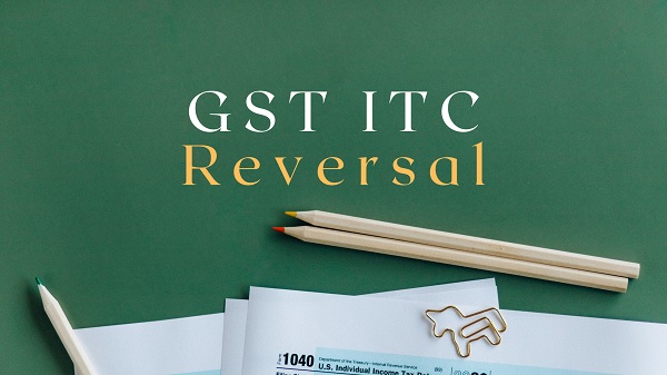 GST ITC Reversal
