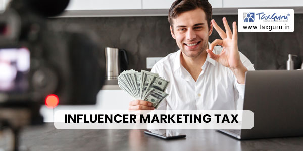Influencer marketing Tax Compliance