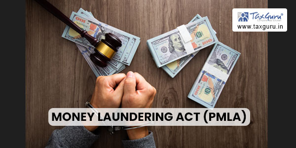 All about Prevention of Money Laundering Act (PMLA), 2002
