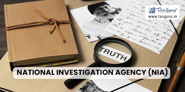 National Investigation Agency (NIA) 