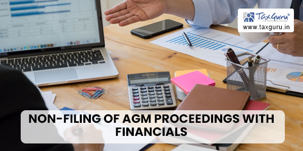 Non-filing of AGM proceedings with financials