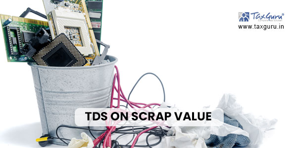 TDS on Scrap Value