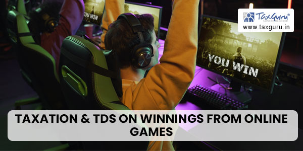 Taxation & TDS on winnings from Online Games