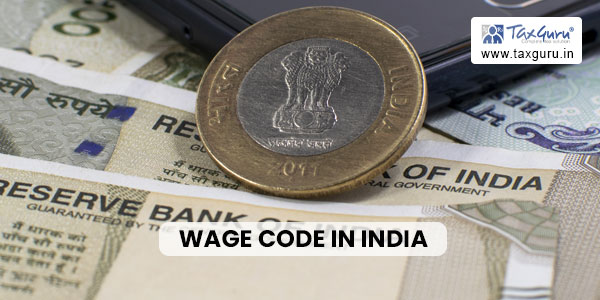 Implications Of Wage Code In India