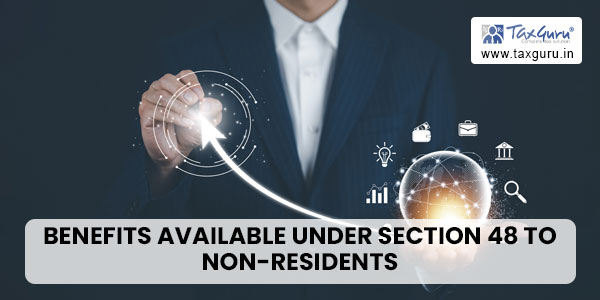 benefits available under section 48 to Non-Residents