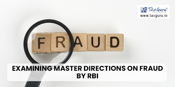 Examining Master Directions on Fraud by RBI