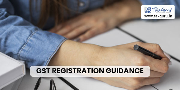 GST Registration Guidance