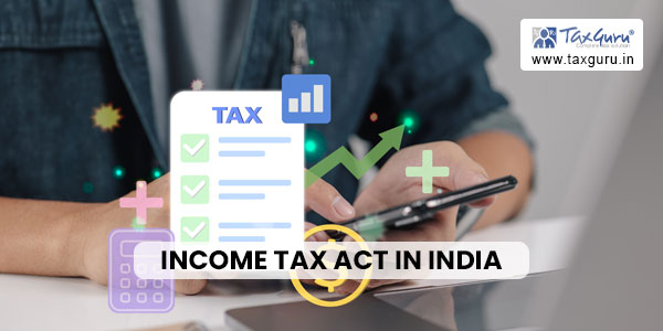 Income Tax Act in India