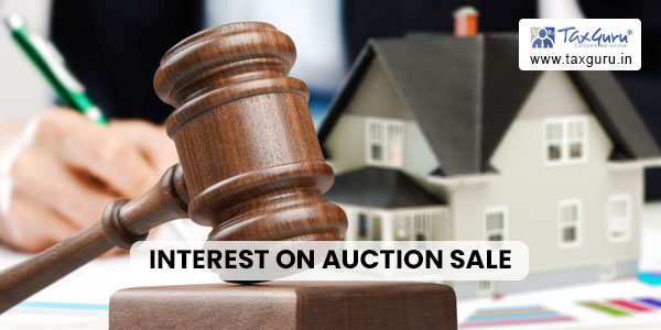 Interest on Auction Sale