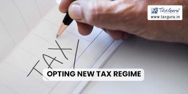 FAQs on filing of Form 10IE – Opting new tax regime
