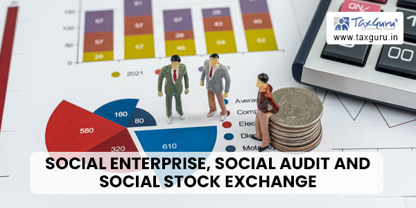 Social Enterprise, Social Audit and Social Stock Exchange