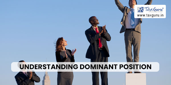 Understanding Dominant Position