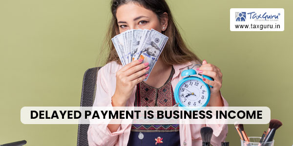 delayed payment is business income