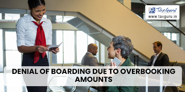 Denial of boarding due to overbooking amounts