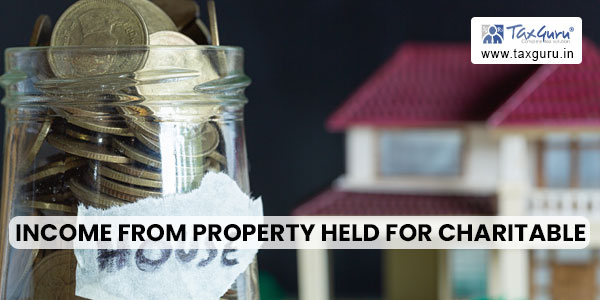 Income from Property held for Charitable