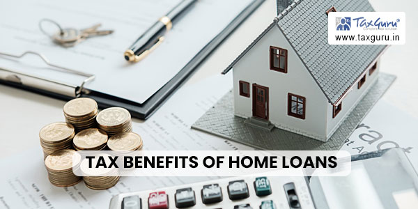 Tax Benefits of Home Loans
