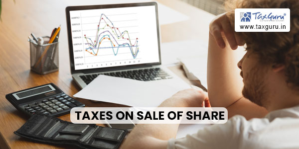 Taxes on Sale of Shares in India