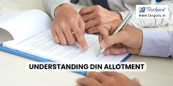 Understanding DIN Allotment: Implications and Enigma Explained