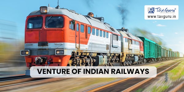 Venture of Indian Railways