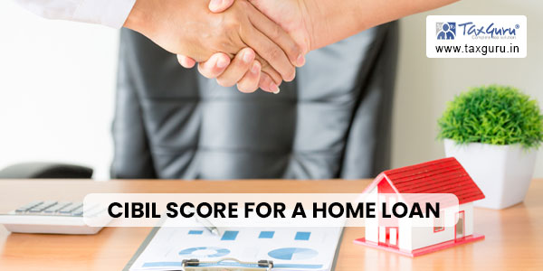 What Is The Minimum Cibil Score Required For Home Loan