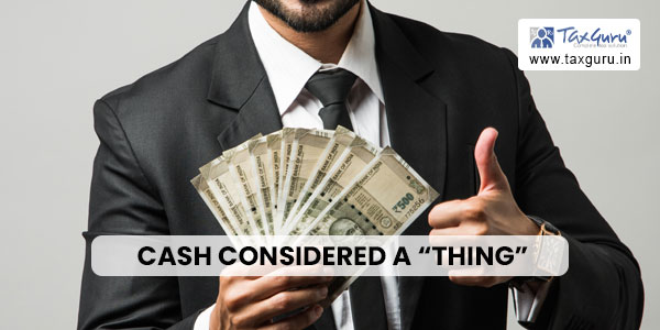 Cash-Considered-a-“Thing”