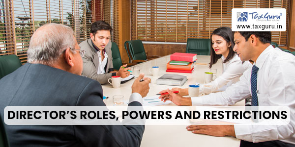 Director’s Roles, Powers and Restrictions under Companies Act 2013