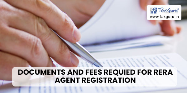 Documents and fees requied for RERA Agent Registration