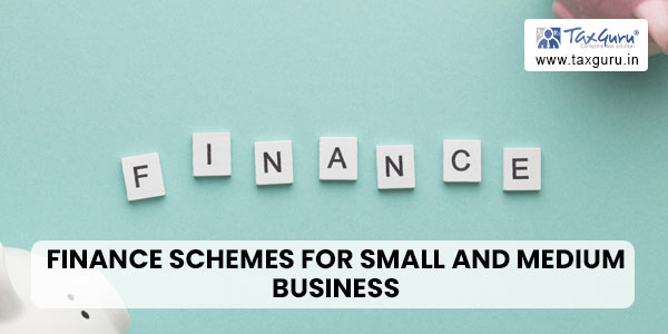 Finance Schemes for Small and Medium Business