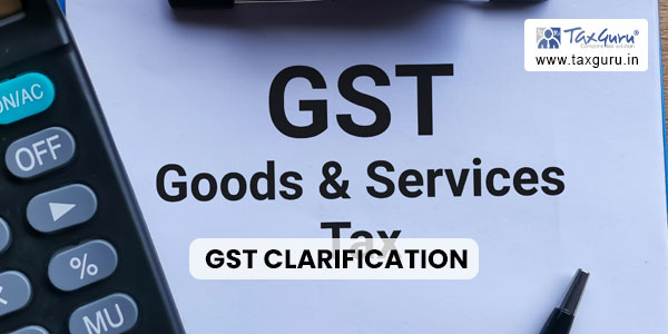GST Clarification: Reverse Charge Mechanism for Director Services