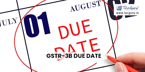 GSTR-3B Due Date History: Since its inception
