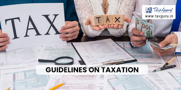 Guidelines on Taxation