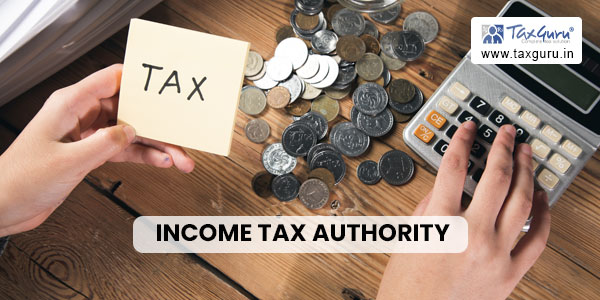 Income Tax Authority's