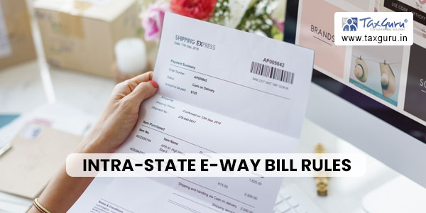 Intra-State E-way Bill Rules under GST for Gold & Precious Stones