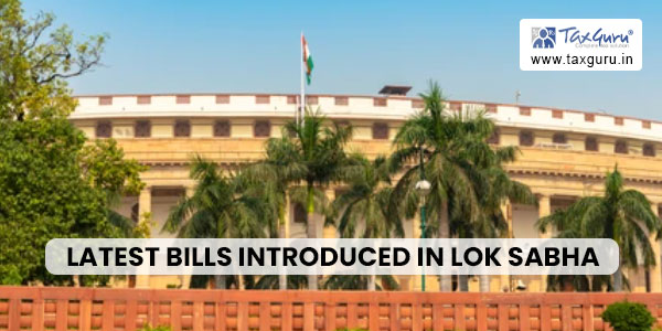Introduction to Trial in Absentia and Latest Bills Introduced in Lok Sabha