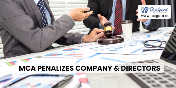 MCA Penalizes Company & Directors