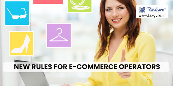 New Rules for E-commerce Operators