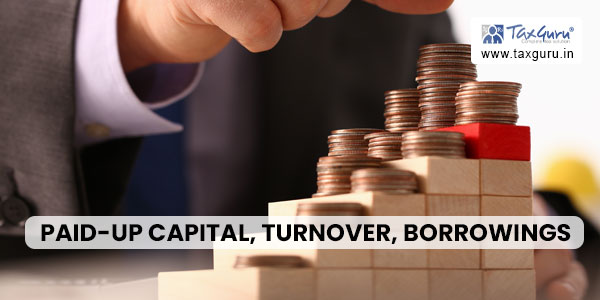 Private Company Compliance List: Paid-Up Capital, Turnover, Borrowings