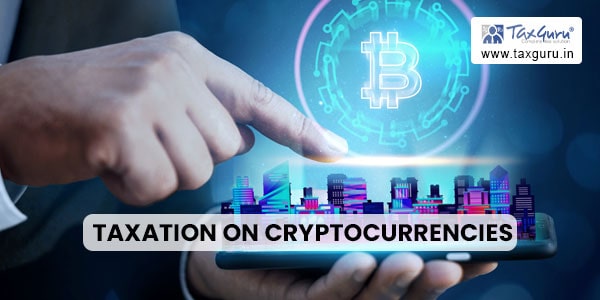 Guide to Taxation on Cryptocurrencies and other Digital Assets