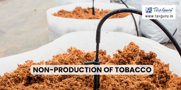 non-production of tobacco