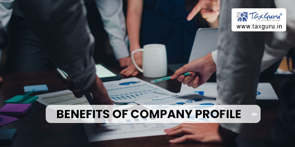 Benefits of Company Profile | Points to consider while Making Company Profile