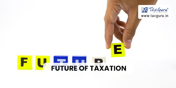 Future of Taxation