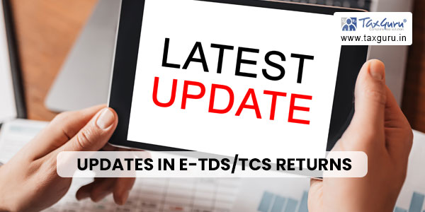 Updates in e-TDSTCS Returns