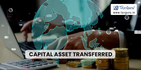capital asset transferred