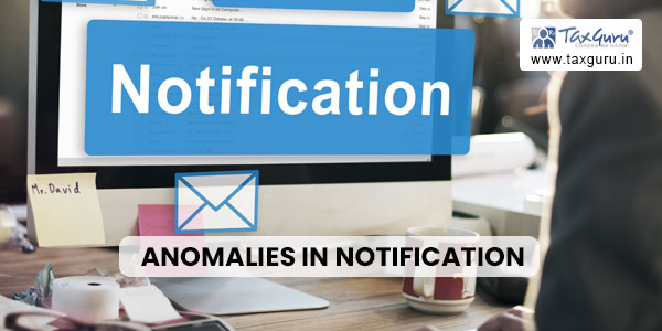 Anomalies in Notification No.52/2003-Cus dated 31.03.2003 pertaining to EOUs