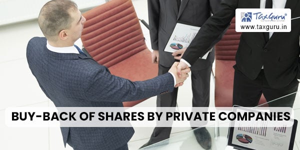 Buy-Back of Shares by Private Companies: Procedure & Analysis